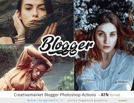10 اکشن فتوشاپ افکت بلاگری - Creativemarket Blogger Photoshop Actions